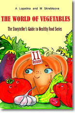 The World of Vegetables: heatlhy food for kids